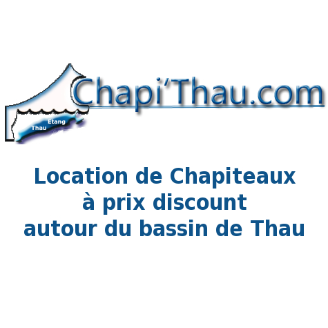 Chapi'Thau.com - Location de chapiteaux à prix discount